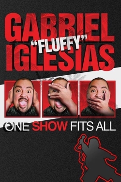 Watch Gabriel Iglesias: One Show Fits All movies free