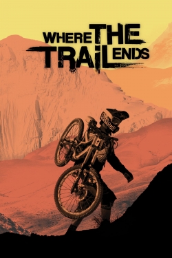 Watch Where the Trail Ends movies free