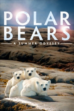 Watch Polar Bears: A Summer Odyssey movies free