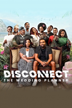 Watch Disconnect: The Wedding Planner movies free