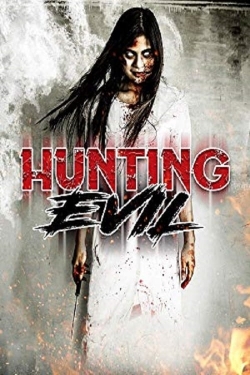 Watch Hunting Evil movies free