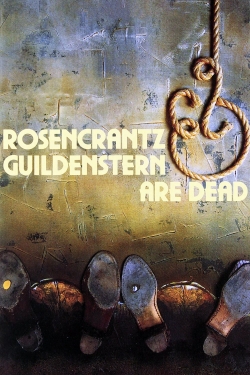 Watch Rosencrantz & Guildenstern Are Dead movies free