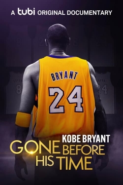 Watch Gone Before His Time: Kobe Bryant movies free