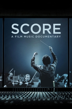 Watch Score: A Film Music Documentary movies free