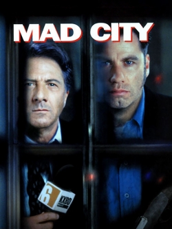 Watch Mad City movies free