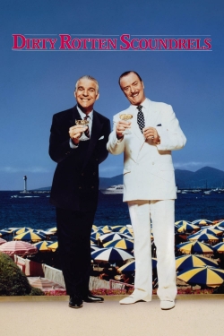 Watch Dirty Rotten Scoundrels movies free