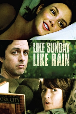 Watch Like Sunday, Like Rain movies free