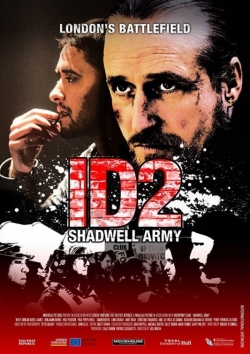 Watch ID2: Shadwell Army movies free