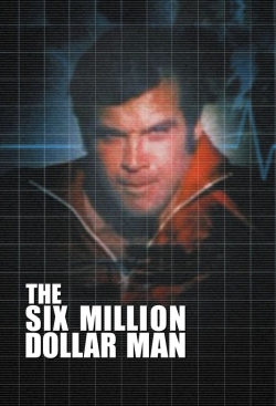 Watch The Six Million Dollar Man movies free