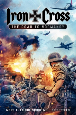 Watch Iron Cross: The Road to Normandy movies free