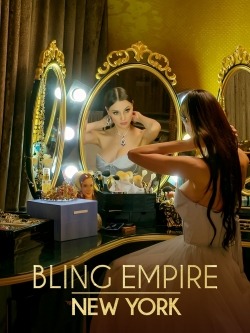 Watch Bling Empire: New York movies free