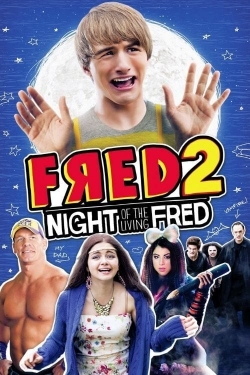 Watch Fred 2: Night of the Living Fred movies free