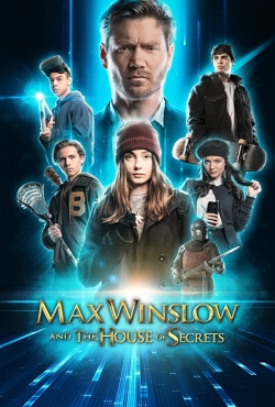 Watch Max Winslow and The House of Secrets movies free