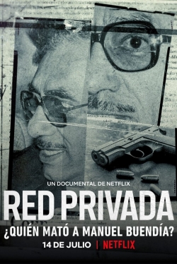 Watch Private Network: Who Killed Manuel Buendia movies free