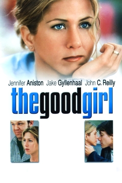 Watch The Good Girl movies free