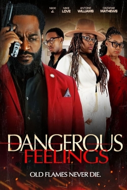 Watch Dangerous Feelings movies free