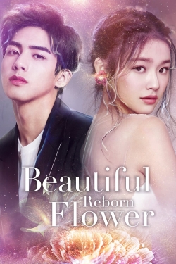 Watch Beautiful Reborn Flower movies free