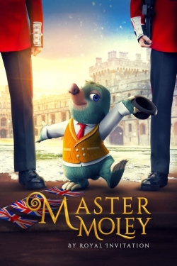 Watch Master Moley By Royal Invitation movies free