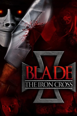 Watch Blade: The Iron Cross movies free