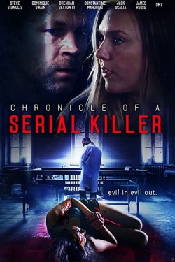 Watch Chronicle of a Serial Killer movies free