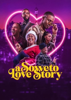 Watch A Soweto Love Story movies free