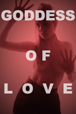 Watch Goddess of Love movies free