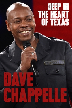 Watch Dave Chappelle: Deep in the Heart of Texas movies free