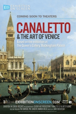 Watch Exhibition on Screen: Canaletto & the Art of Venice movies free