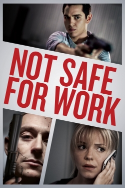 Watch Not Safe for Work movies free