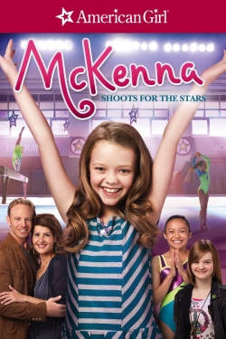 Watch An American Girl: McKenna Shoots for the Stars movies free