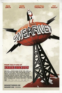 Watch Swearnet: The Movie movies free