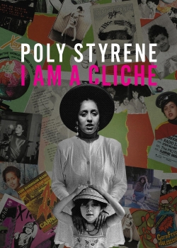 Watch Poly Styrene: I Am a Cliché movies free