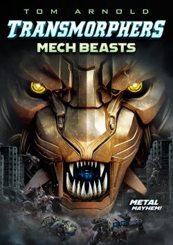 Watch Transmorphers: Mech Beasts movies free