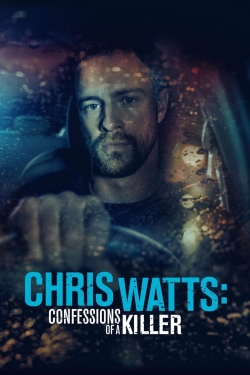 Watch Chris Watts: Confessions of a Killer movies free