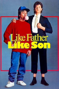 Watch Like Father Like Son movies free