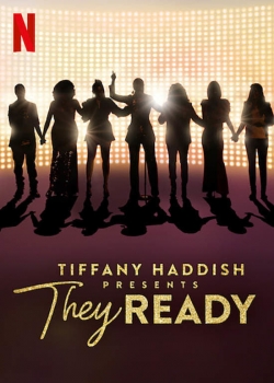 Watch Tiffany Haddish Presents: They Ready movies free