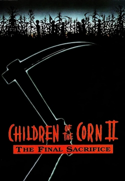 Watch Children of the Corn II: The Final Sacrifice movies free