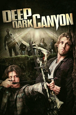 Watch Deep Dark Canyon movies free