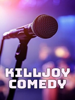 Watch Killjoy Comedy movies free