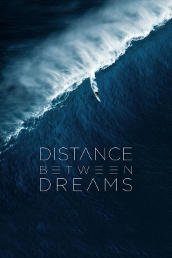 Watch Distance Between Dreams movies free