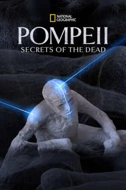 Watch Pompeii: Secrets of the Dead movies free