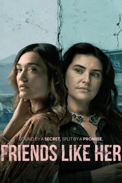 Watch Friends Like Her movies free