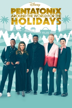 Watch Pentatonix: Around the World for the Holidays movies free