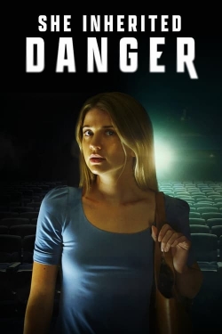 Watch She Inherited Danger movies free