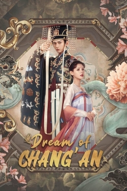 Watch Dream of Chang'an movies free