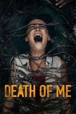 Watch Death of Me movies free