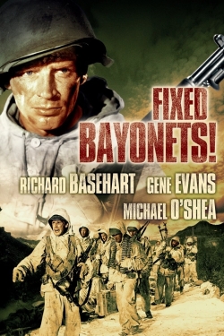 Watch Fixed Bayonets! movies free