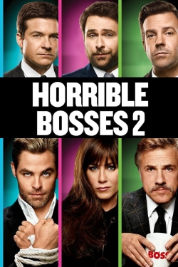 Watch Horrible Bosses 2 movies free