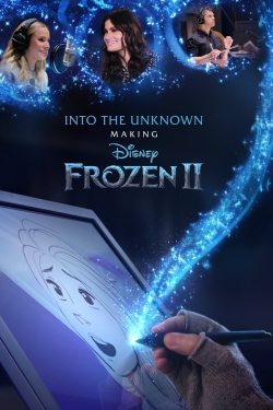 Watch Into the Unknown: Making Frozen II movies free