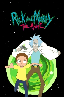 Watch Rick and Morty: The Anime movies free